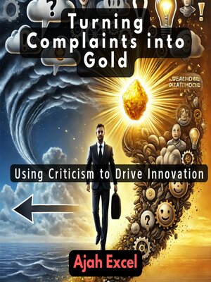 cover image of Turning Complaints into Gold